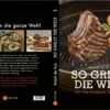 Napoleon Grillbuch "So Grillt Die Welt"